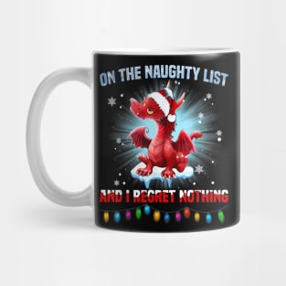 On The Naughty List And I Regret Nothing Dragon Mug